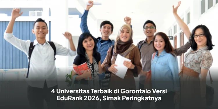 4 Universitas Terbaik di Gorontalo Versi EduRank 2026, Simak Peringkatnya