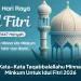 45 Kata-Kata Taqabbalallahu Minna Wa Minkum Untuk Idul Fitri 2026