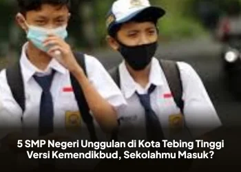 5 SMP Negeri Unggulan di Kota Tebing Tinggi Versi Kemendikbud, Sekolahmu Masuk?