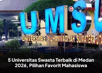 5 Universitas Swasta Terbaik di Medan 2026, Pilihan Favorit Mahasiswa