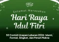 50 Contoh Ucapan Lebaran 2026: Islami, Formal, Singkat, dan Penuh Makna