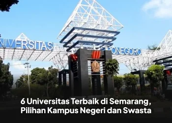 6 Universitas Terbaik di Semarang, Pilihan Kampus Negeri dan Swasta