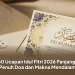 60 Ucapan Idul Fitri 2026 Panjang, Penuh Doa dan Makna Mendalam