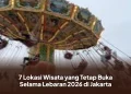 7 Lokasi Wisata yang Tetap Buka Selama Lebaran 2026 di Jakarta