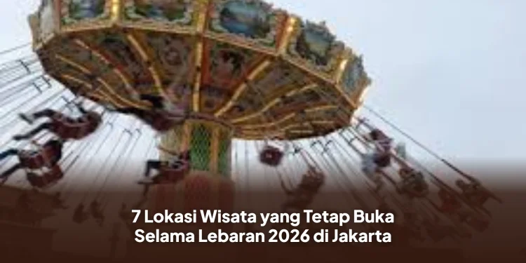 7 Lokasi Wisata yang Tetap Buka Selama Lebaran 2026 di Jakarta