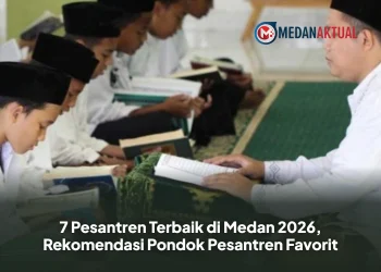 7 Pesantren Terbaik di Medan 2026, Rekomendasi Pondok Pesantren Favorit