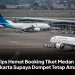 7 Tips Hemat Booking Tiket Medan Ke Jakarta Supaya Dompet Tetap Aman