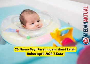 75 Nama Bayi Perempuan Islami Lahir Bulan April 2026 3 Kata