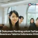 8 Dokumen Penting untuk Daftar Beasiswa Talenta Indonesia 2026