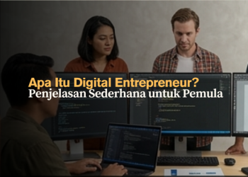 Apa Itu Digital Entrepreneur? Penjelasan Sederhana untuk Pemula