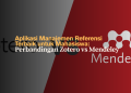 Aplikasi Manajemen Referensi Terbaik untuk Mahasiswa: Perbandingan Zotero vs Mendeley