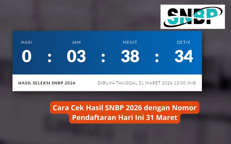 Cara Cek Hasil SNBP 2026 dengan Nomor Pendaftaran Hari Ini 31 Maret
