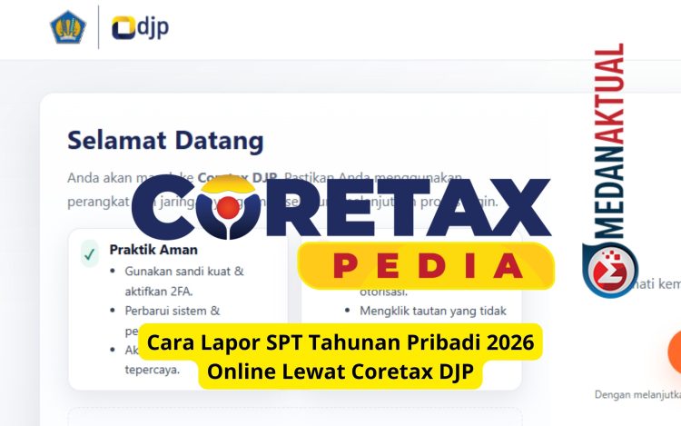 Cara Lapor SPT Tahunan Pribadi 2026 Online Lewat Coretax DJP