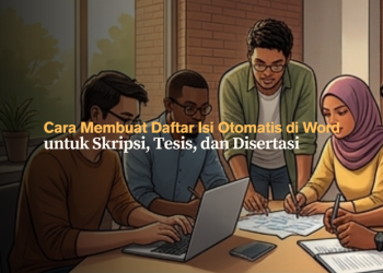 Cara Membuat Daftar Isi Otomatis di Word untuk Skripsi, Tesis, dan Disertasi