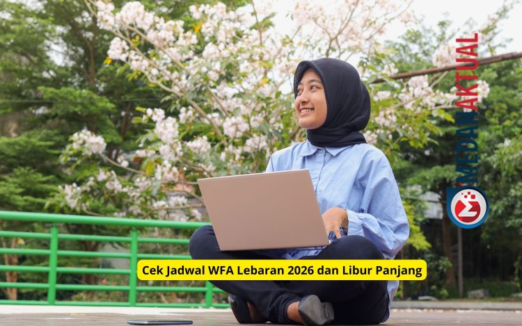 Cek Jadwal WFA Lebaran 2026 dan Libur Panjang