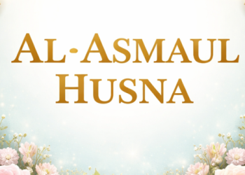 Mengenal Asmaul Husna: Al-Muhaymin (Yang Maha Pemelihara)
