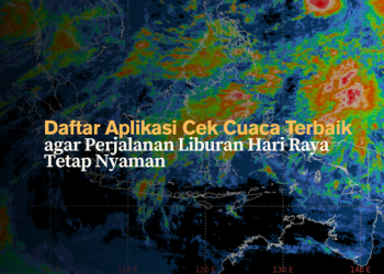 Daftar Aplikasi Cek Cuaca Terbaik agar Perjalanan Liburan Hari Raya Tetap Nyaman