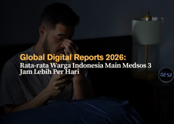 Global Digital Reports 2026- Rata-rata Warga Indonesia Main Medsos 3 Jam Lebih Per Hari