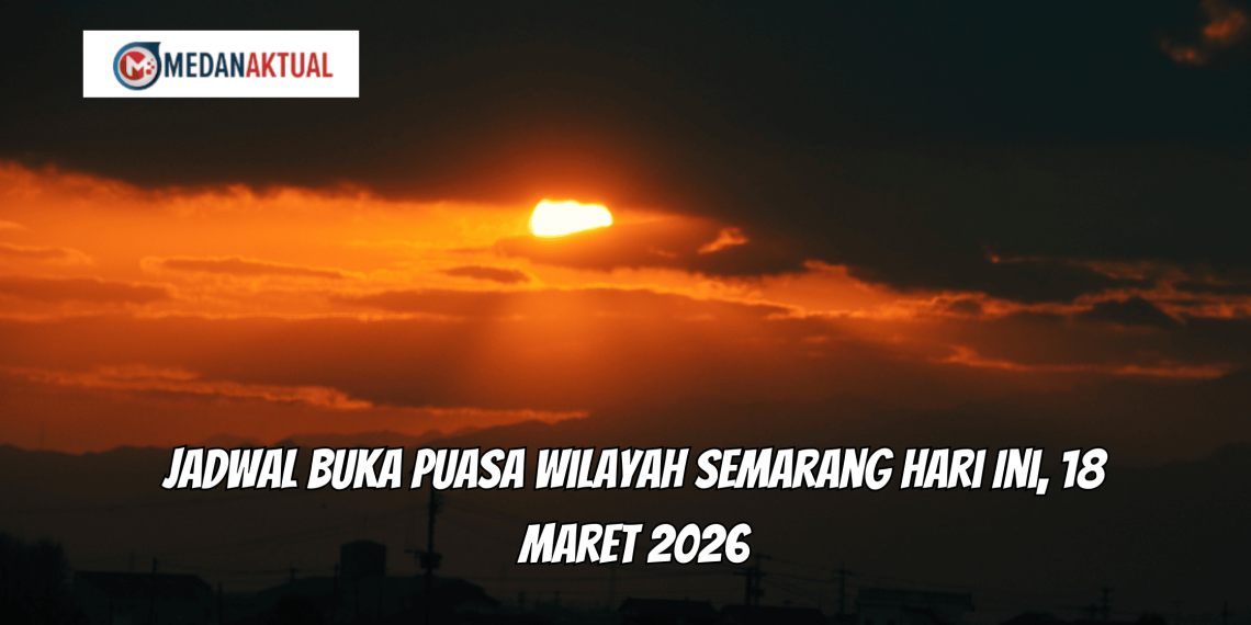 Jadwal Buka Puasa Wilayah Semarang Hari Ini, 18 Maret 2026