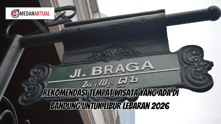 Rekomendasi Tempat Wisata yang ada di Bandung untuk Libur Lebaran 2026