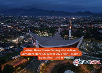 Jadwal Buka Puasa Padang dan Wilayah Sumatera Barat 20 Maret 2026 Hari Terakhir Ramadhan 1447 H