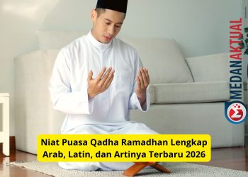 Niat Puasa Qadha Ramadhan Lengkap Arab, Latin, dan Artinya Terbaru 2026