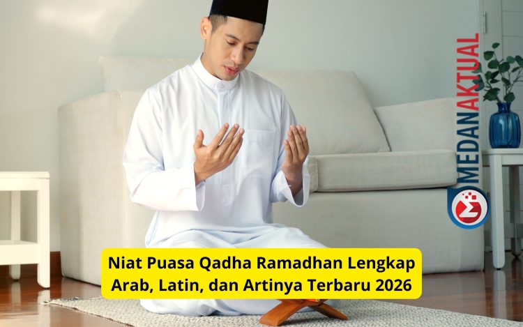 Niat Puasa Qadha Ramadhan Lengkap Arab, Latin, dan Artinya Terbaru 2026