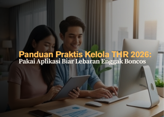 Panduan Praktis Kelola THR 2026- Pakai Aplikasi Biar Lebaran Enggak Boncos