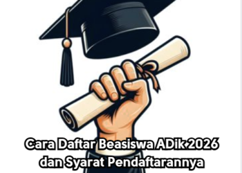 Cara Daftar Beasiswa ADik 2026 dan Syarat Pendaftarannya