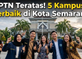 PTN Teratas! 5 Kampus Terbaik di Kota Semarang