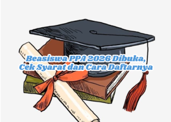 Beasiswa PPA 2026 Dibuka, Cek Syarat dan Cara Daftarnya