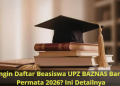Ingin Daftar Beasiswa UPZ BAZNAS Bank Permata 2026? Ini Detailnya