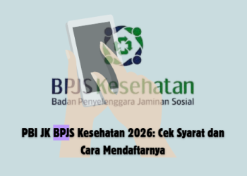 PBI JK BPJS Kesehatan 2026: Cek Syarat dan Cara Mendaftarnya