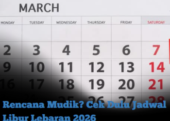Rencana Mudik? Cek Dulu Jadwal Libur Lebaran 2026