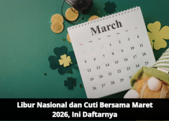 Libur Nasional dan Cuti Bersama Maret 2026, Ini Daftarnya
