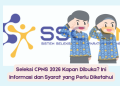 Seleksi CPNS 2026 Kapan Dibuka? Ini Informasi dan Syarat yang Perlu Diketahui