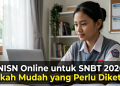 Cek NISN Online untuk SNBT 2026, Ini Langkah Mudah yang Perlu Diketahui