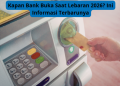 Kapan Bank Buka Saat Lebaran 2026? Ini Informasi Terbarunya