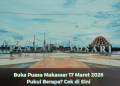 Buka Puasa Makassar 17 Maret 2026 Pukul Berapa? Cek di Sini