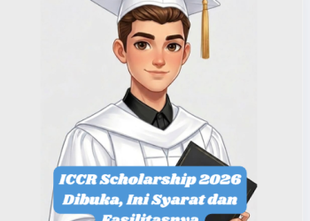ICCR Scholarship 2026 Dibuka, Ini Syarat dan Fasilitasnya