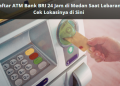 Daftar ATM Bank BRI 24 Jam di Medan Saat Lebaran, Cek Lokasinya di Sini