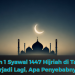 Perbedaan 1 Syawal 1447 Hijriah di Tahun 2026 Terjadi Lagi, Apa Penyebabnya?