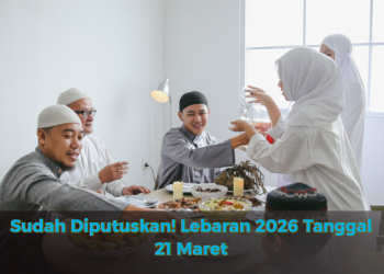 Sudah Diputuskan! Lebaran 2026 Tanggal 21 Maret