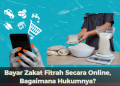 Bayar Zakat Fitrah Secara Online, Bagaimana Hukumnya?