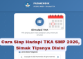 Cara Siap Hadapi TKA SMP 2026, Simak Tipsnya Disini