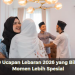 40 Ucapan Lebaran 2026 yang Bikin Momen Lebih Spesial