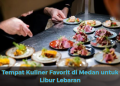 Tempat Kuliner Favorit di Medan untuk Libur Lebaran