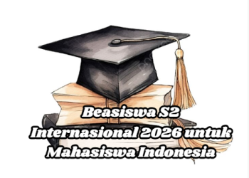 Beasiswa S2 Internasional 2026 untuk Mahasiswa Indonesia