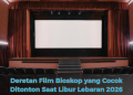 Deretan Film Bioskop yang Cocok Ditonton Saat Libur Lebaran 2026