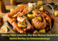 Sedang Libur Lebaran, dan Mau Makan Seafood di Medan Berikut Ini Rekomendasinya